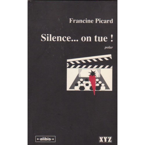 Silence on tue!  Francine Picard